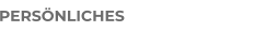 PERSÖNLICHES