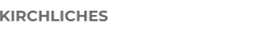 KIRCHLICHES
