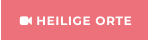  HEILIGE ORTE