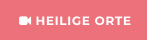  HEILIGE ORTE